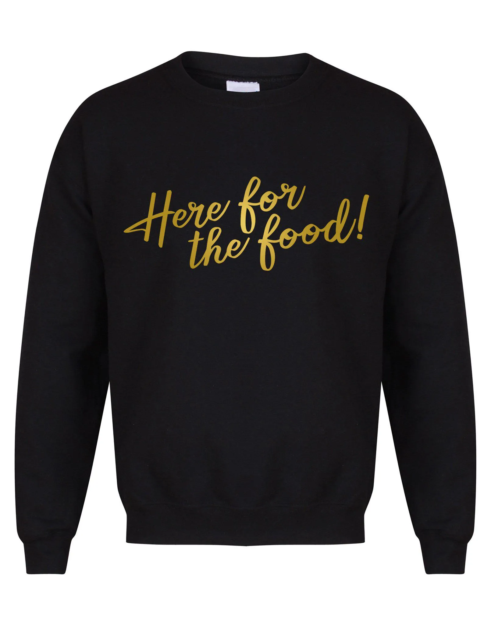 Here For The Food! - Unisex Fit Sweater