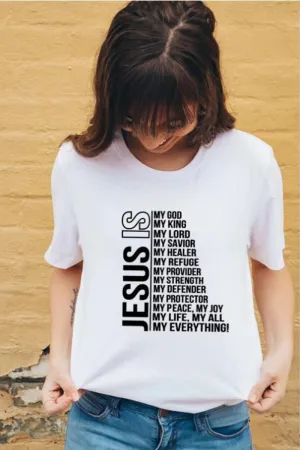 Jesus Is - T Shirt